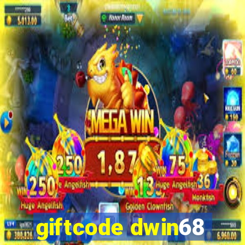 giftcode dwin68