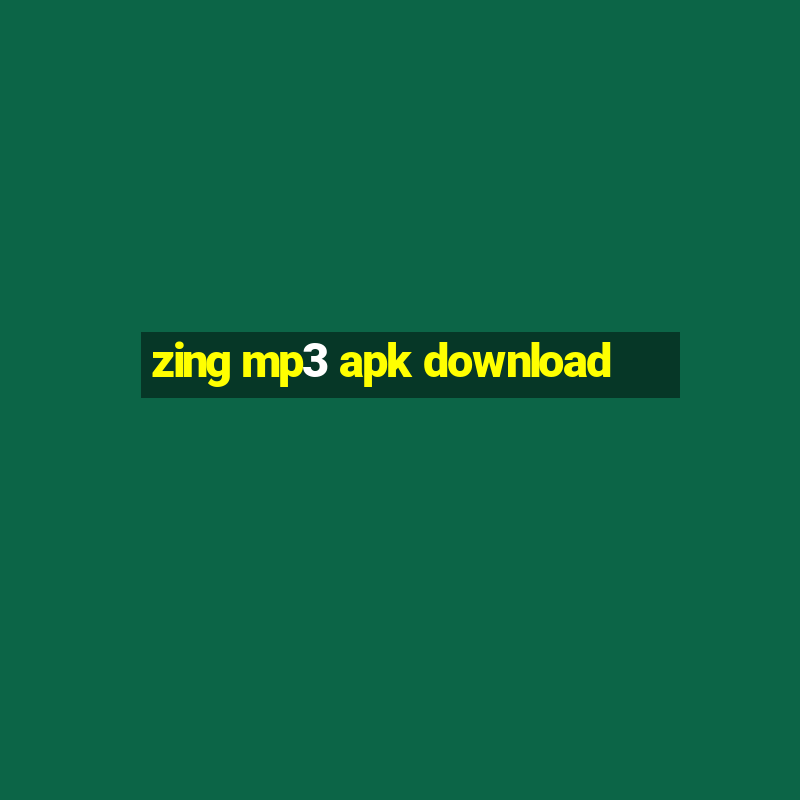 zing mp3 apk download