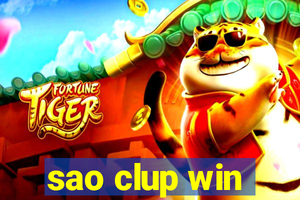 sao clup win