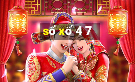 sổ xố 4 7