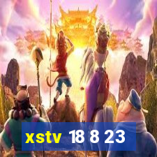 xstv 18 8 23