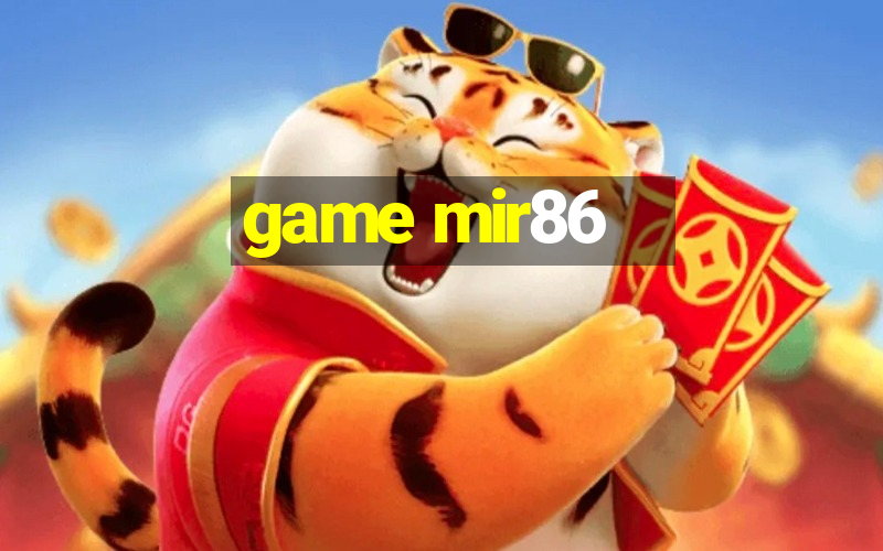 game mir86