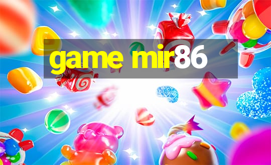 game mir86