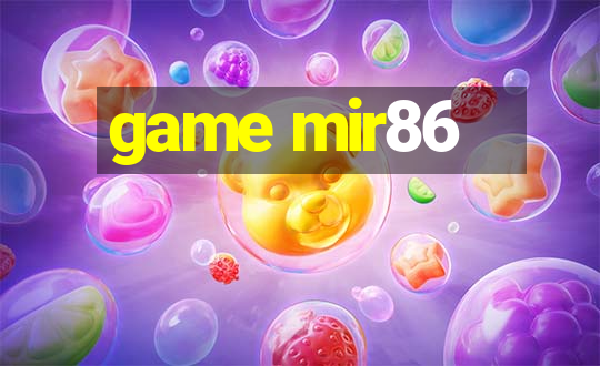 game mir86