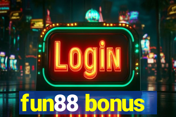 fun88 bonus