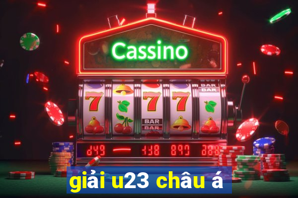 giải u23 châu á