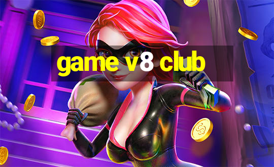 game v8 club