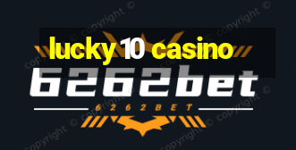 lucky10 casino