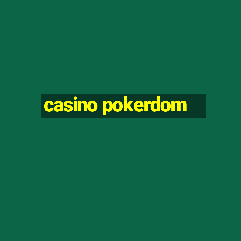 casino pokerdom