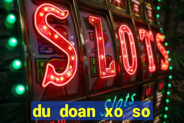 du doan xo so mien trung hom nay khanh hoa