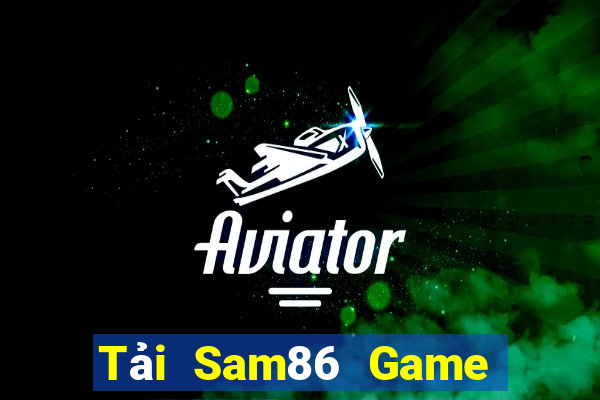 Tải Sam86 Game Bài Đổi Thưởng