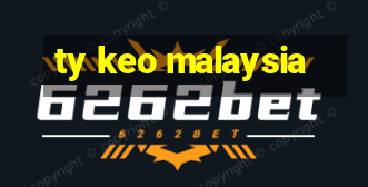 ty keo malaysia