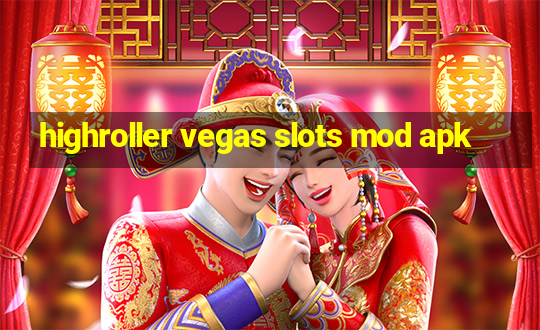 highroller vegas slots mod apk