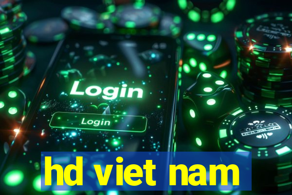 hd viet nam