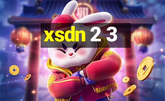 xsdn 2 3