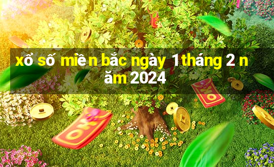 xổ số miền bắc ngày 1 tháng 2 năm 2024