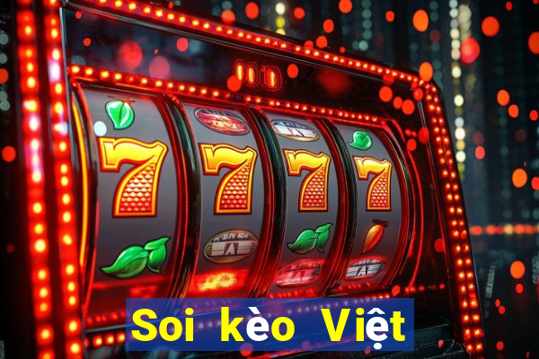 Soi kèo Việt Nam hôm nay