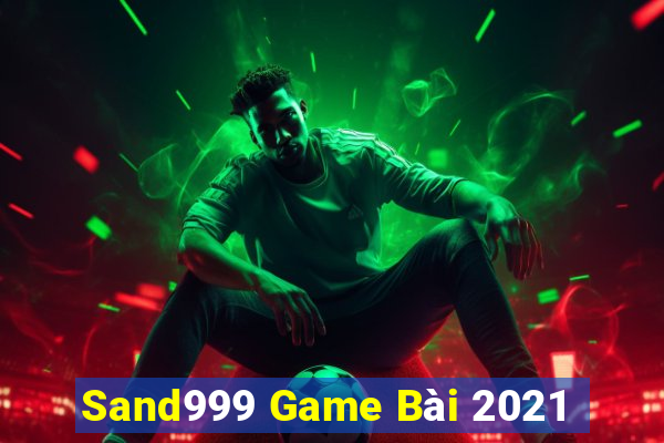 Sand999 Game Bài 2021