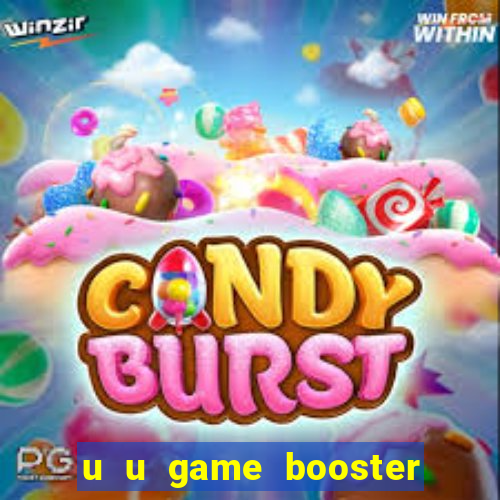 u u game booster mod apk