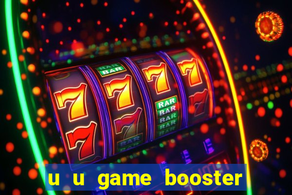 u u game booster mod apk