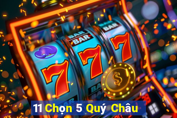 11 Chọn 5 Quý Châu