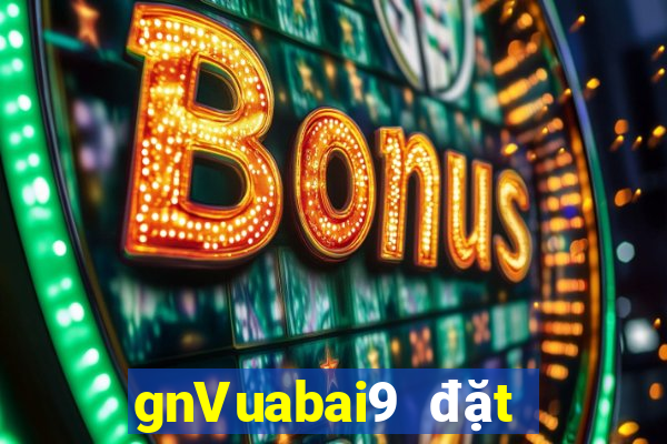 gnVuabai9 đặt cược vé số