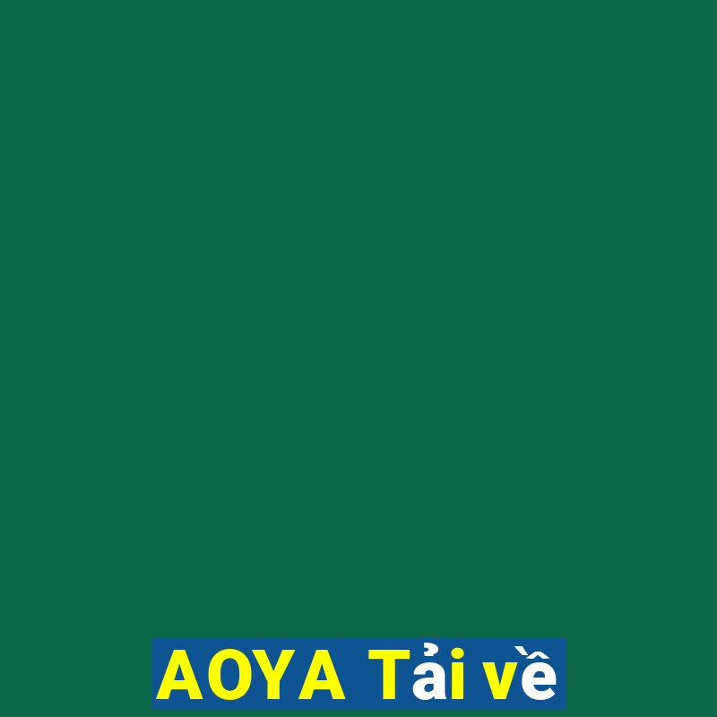 AOYA Tải về