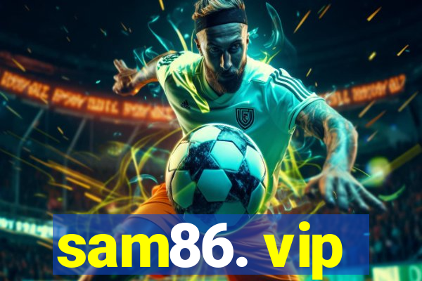 sam86. vip