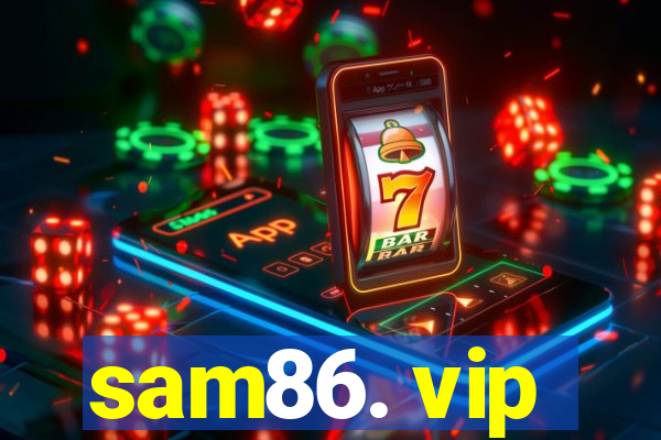 sam86. vip