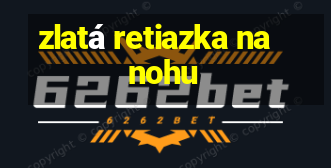 zlatá retiazka na nohu