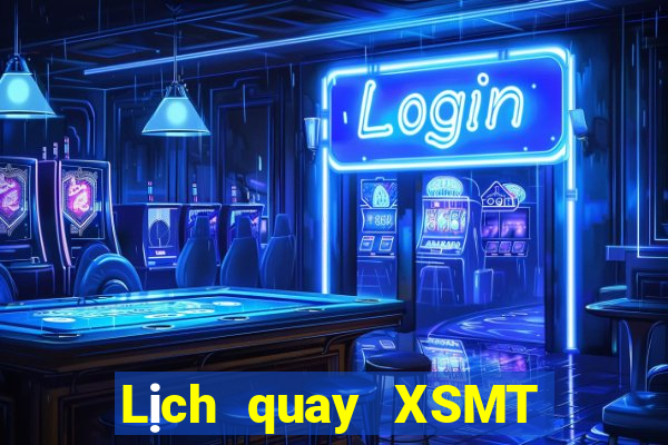 Lịch quay XSMT ngày 24