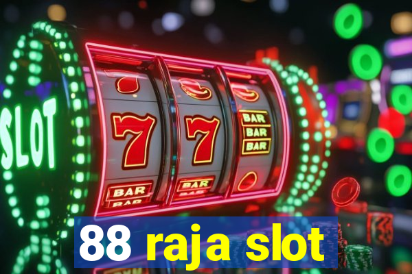 88 raja slot