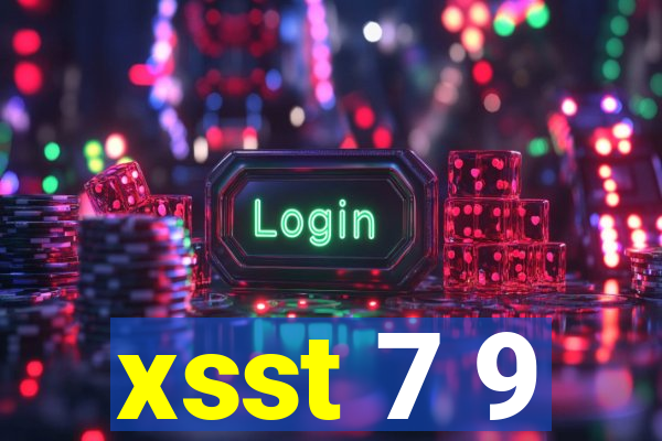 xsst 7 9