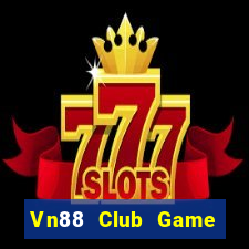 Vn88 Club Game Bài Ma Thuật