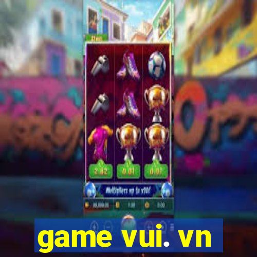 game vui. vn