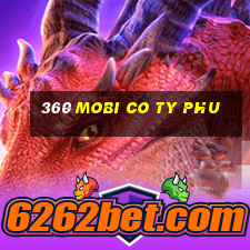 360 mobi co ty phu