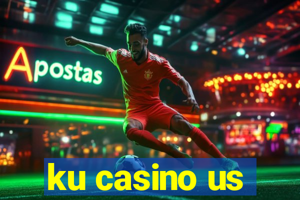 ku casino us