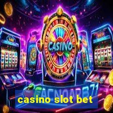 casino slot bet