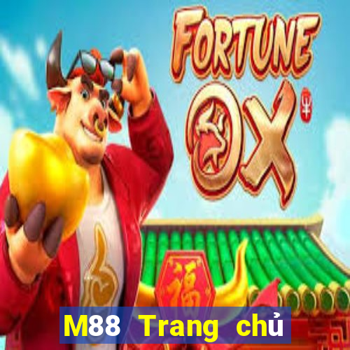 M88 Trang chủ chính thức của Câu lạc bộ Di Long