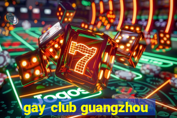 gay club guangzhou