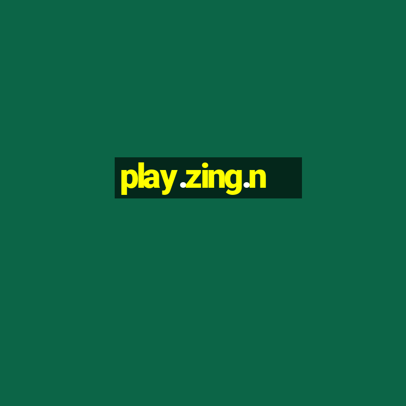 play.zing.n