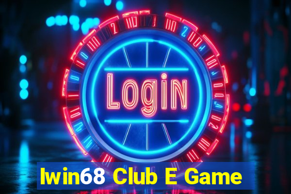 Iwin68 Club E Game