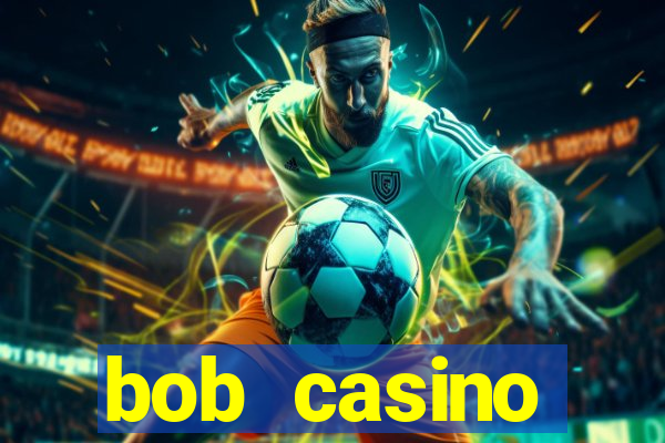 bob casino бонусный код