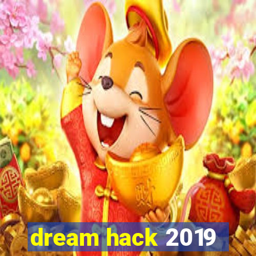 dream hack 2019