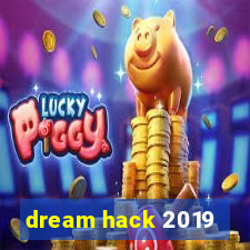 dream hack 2019