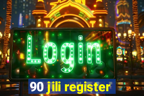 90 jili register