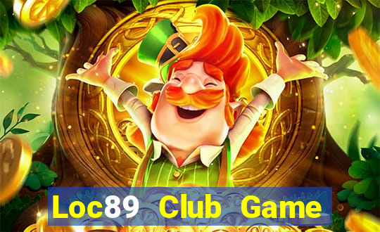 Loc89 Club Game Bài 3D