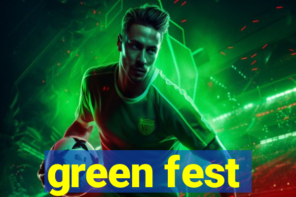 green fest