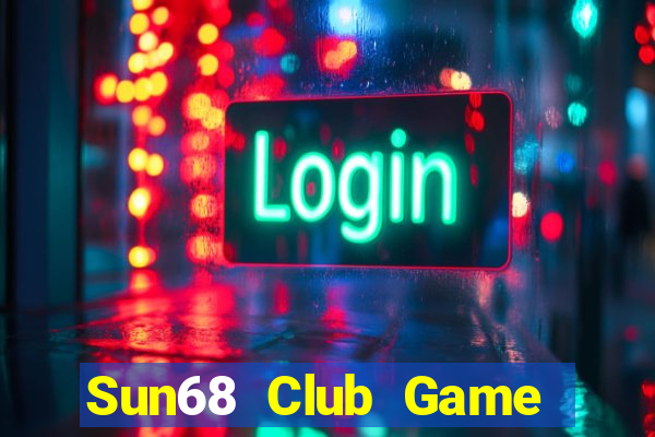 Sun68 Club Game Bài Xì Lát