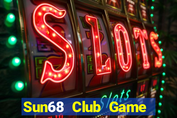 Sun68 Club Game Bài Xì Lát